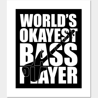 Funny WORLD'S OKAYEST BASS PLAYER T Shirt design cute gift Posters and Art